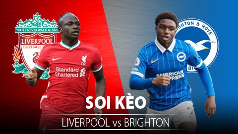 TỶ LỆ và dự đoán kết quả Liverpool vs Brighton